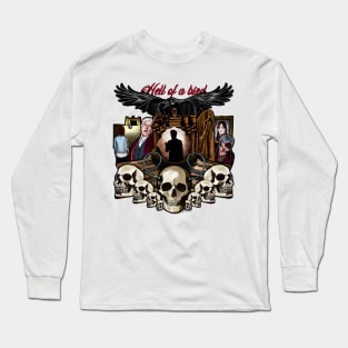 Hell of a Bird Long Sleeve T-Shirt